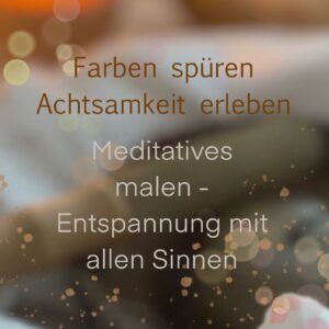 Meditatives malen& Kinderyoga 6-9 Jahre