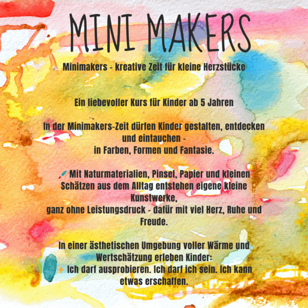 LITTLE MAKERS- mini makers-kreative Zeit für Kinder. Kunst& Pädagogik vereint Samstag 5.7.2025 / 10-12 Uhr Kinder 6-9 Jahre